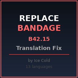 Replace Bandage B42.15 Translation Fix – Project Zomboid Mod