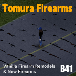 [B41]Tomura firearms – Project Zomboid Mod
