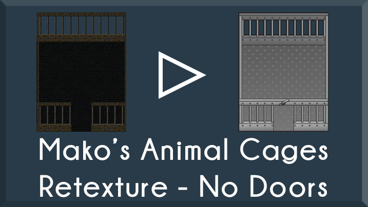 [Mk] Mako's Animal Cages Retexture - No Doors