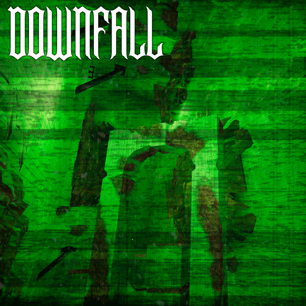 DOWNFALL