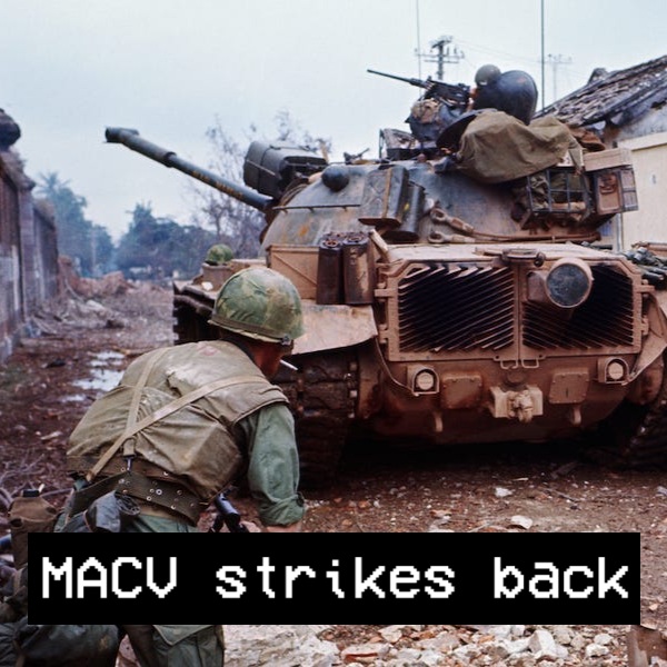 MACV strikes back [Vietnam war - Battle of Hue Mission 3]