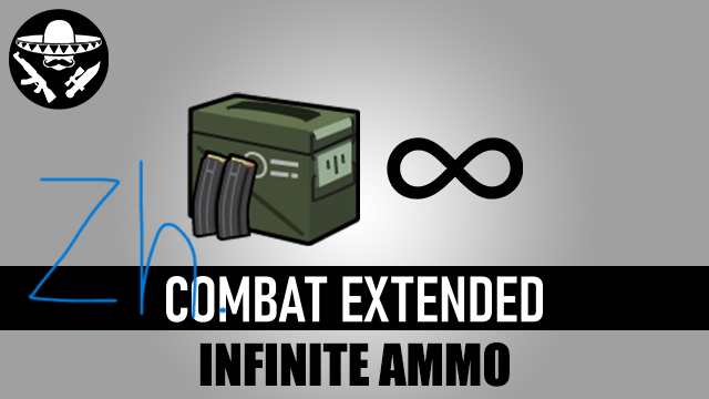 Combat Extended - Infinite Ammo.ZH