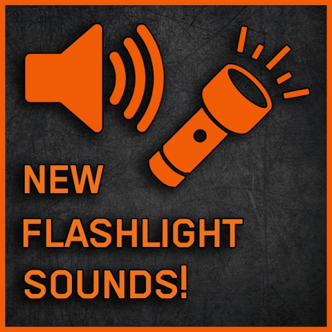 Improved Flashlight Sounds!