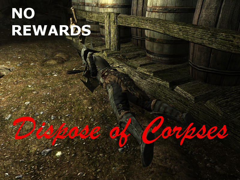 Dispose of Corpses - No Rewards