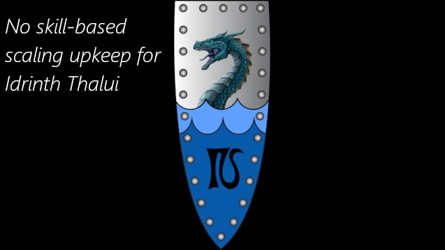 Idrinth Thalui - No Upkeep Scaling Patch