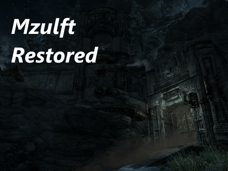 Mzulft Restored [WIP]