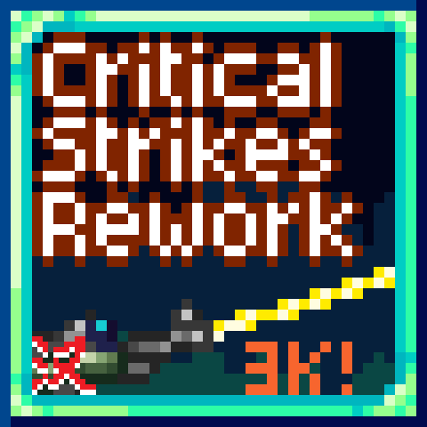 Critical Strikes Overhaul - 暴击大修 – tModLoader Mod