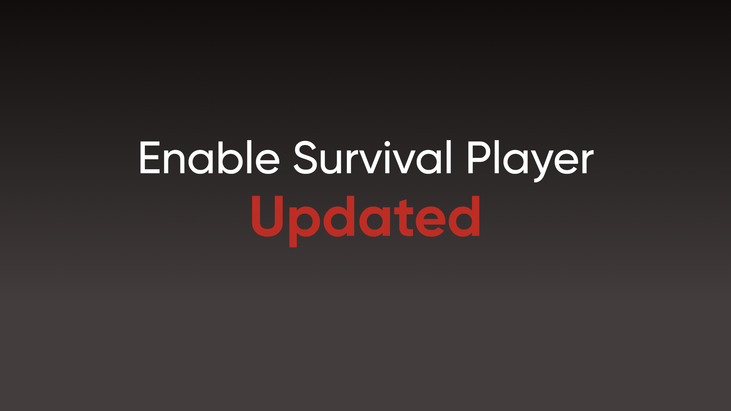 Enable Survival Player Updated