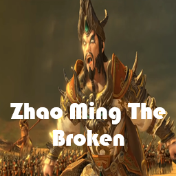 Zhao Ming The Broken (overpowered)