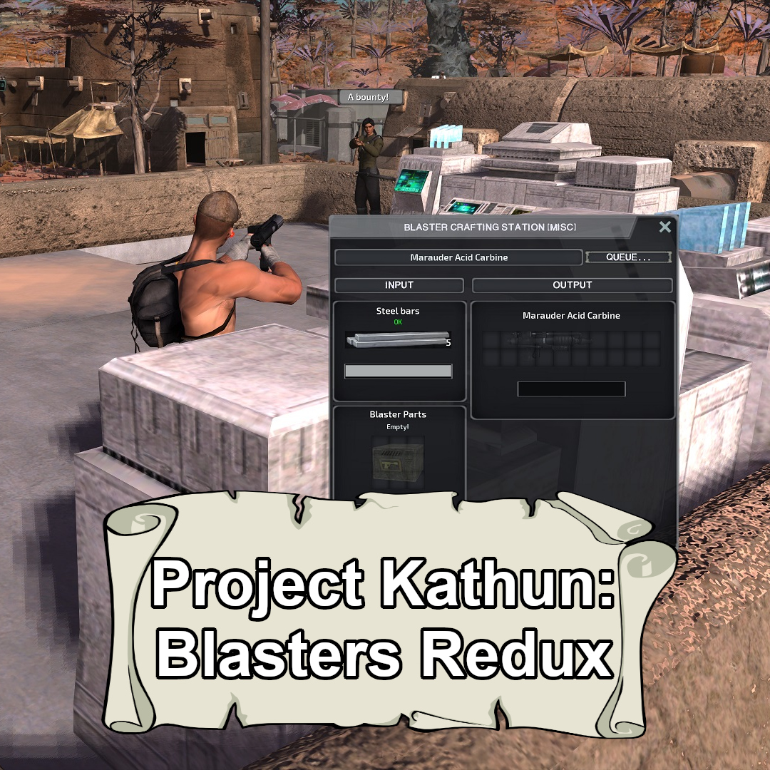 Project Kathun: Blasters Redux
