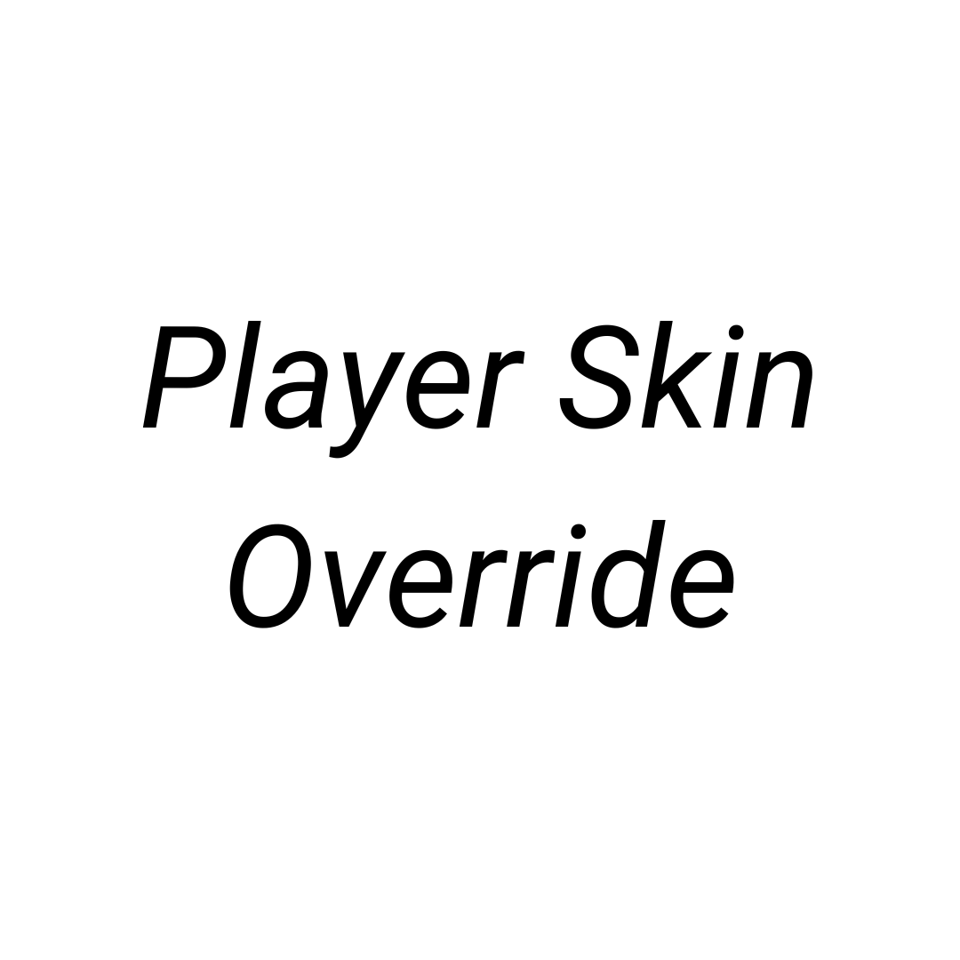 Player Skin Override