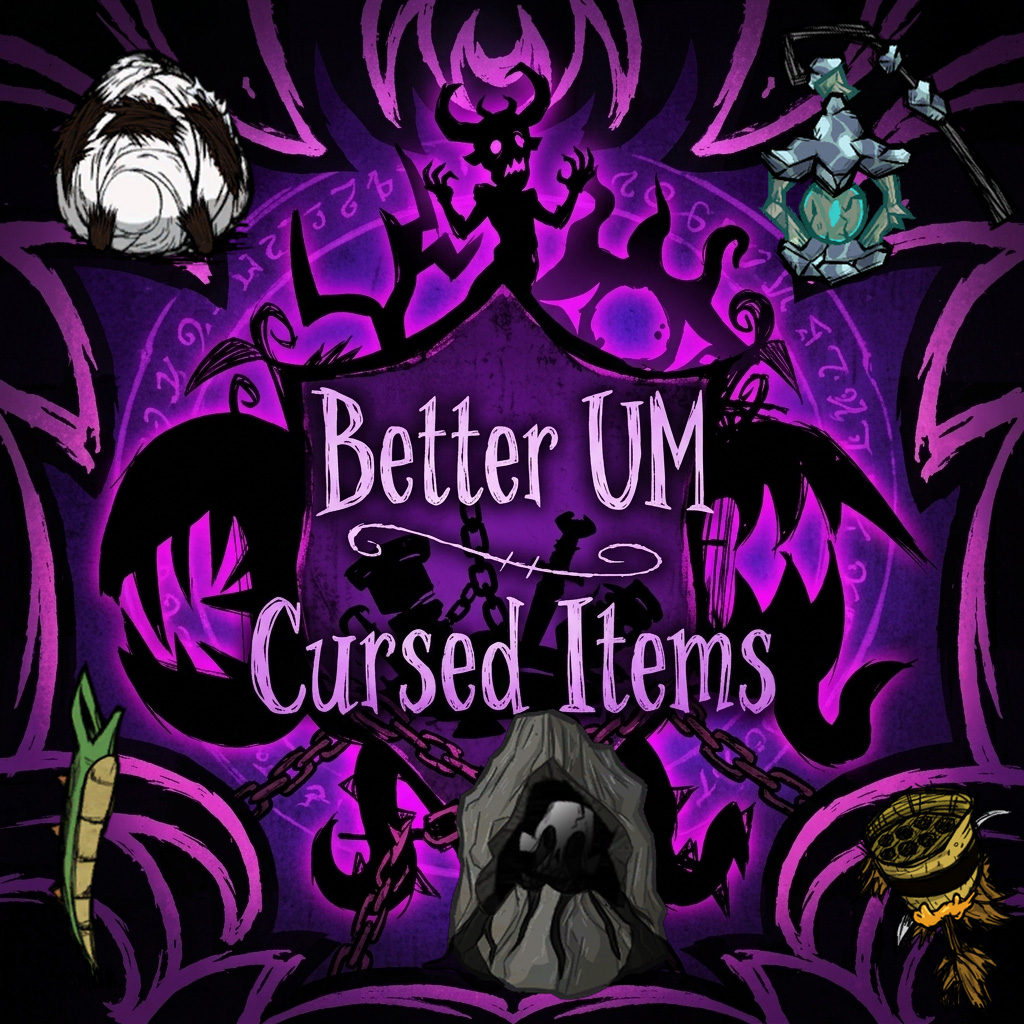 Better UM Cursed Items – Don't Starve Together Mod