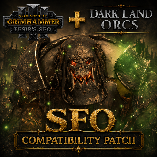 Dark Land Orcs - SFO Compatibility Patch