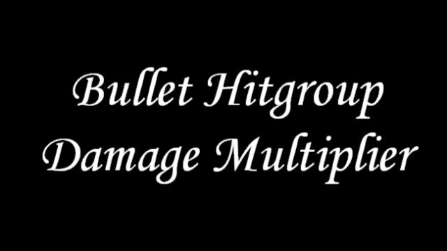 Bullet Hitgroup Damage Multiplier