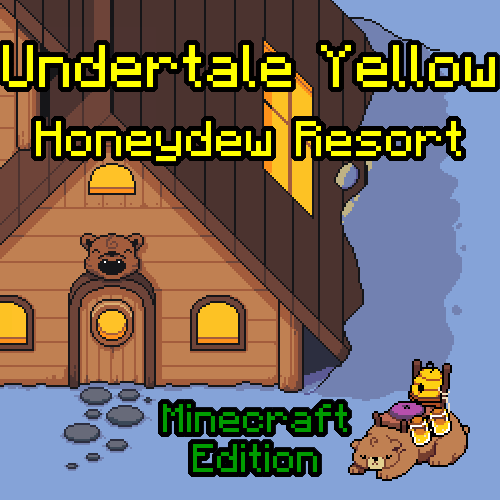 Undertale Yellow Honeydew Resort - Minecraft Edition preview