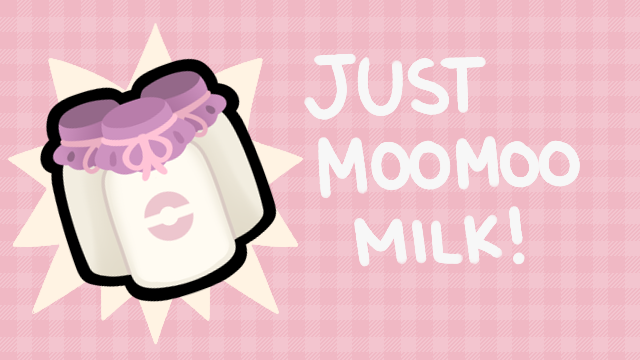 [PokeWorld] Just Moomoo Milk