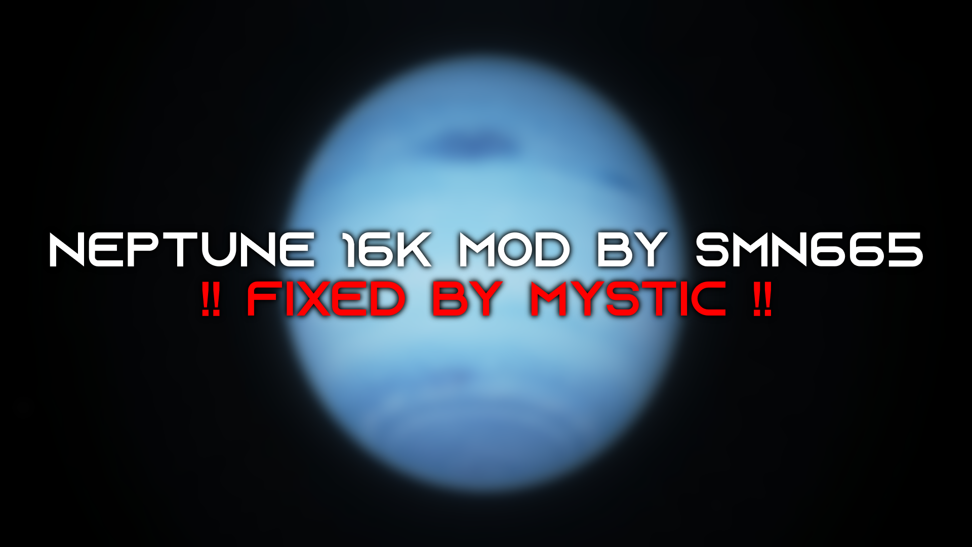 Neptune 16k fix by Mystic