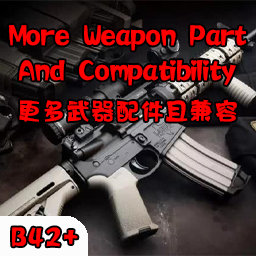 【B42】More Weapon Part And Compatibility
