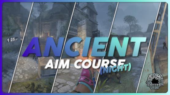 Ancient | Aim Course (Night)