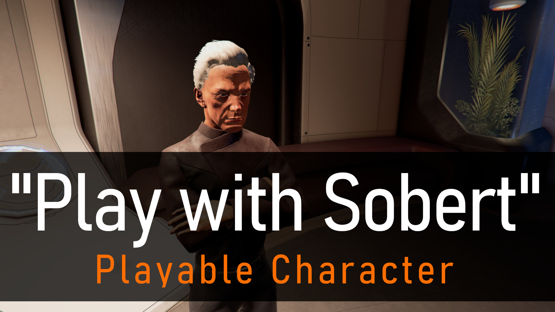 "Play with Sobert" - Playable Character