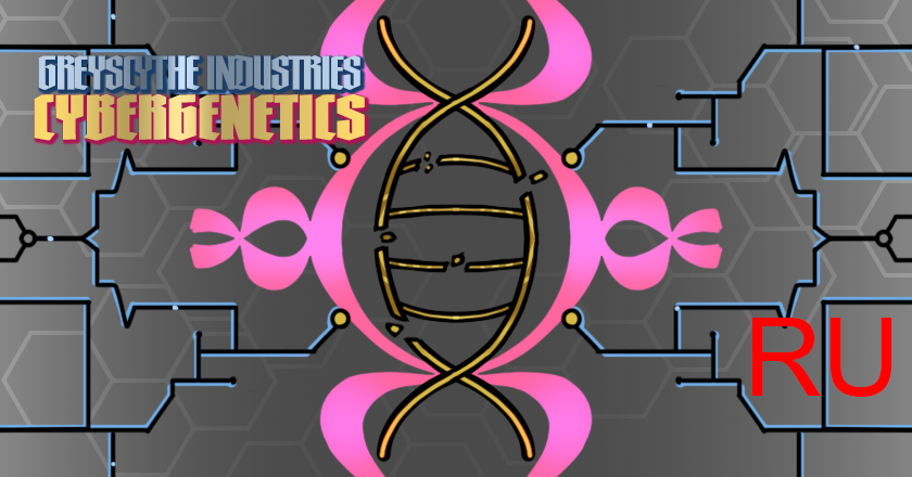 Greyscythe Cybergenetics RU
