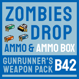 Ammo Loot Drop · Gunrunner's Weapon Pack · Zombies Drop Ammo