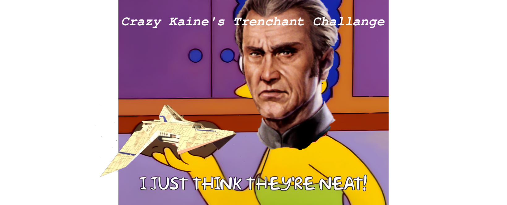 [TR 3.5] Crazy Kaine's Trenchant Challenge