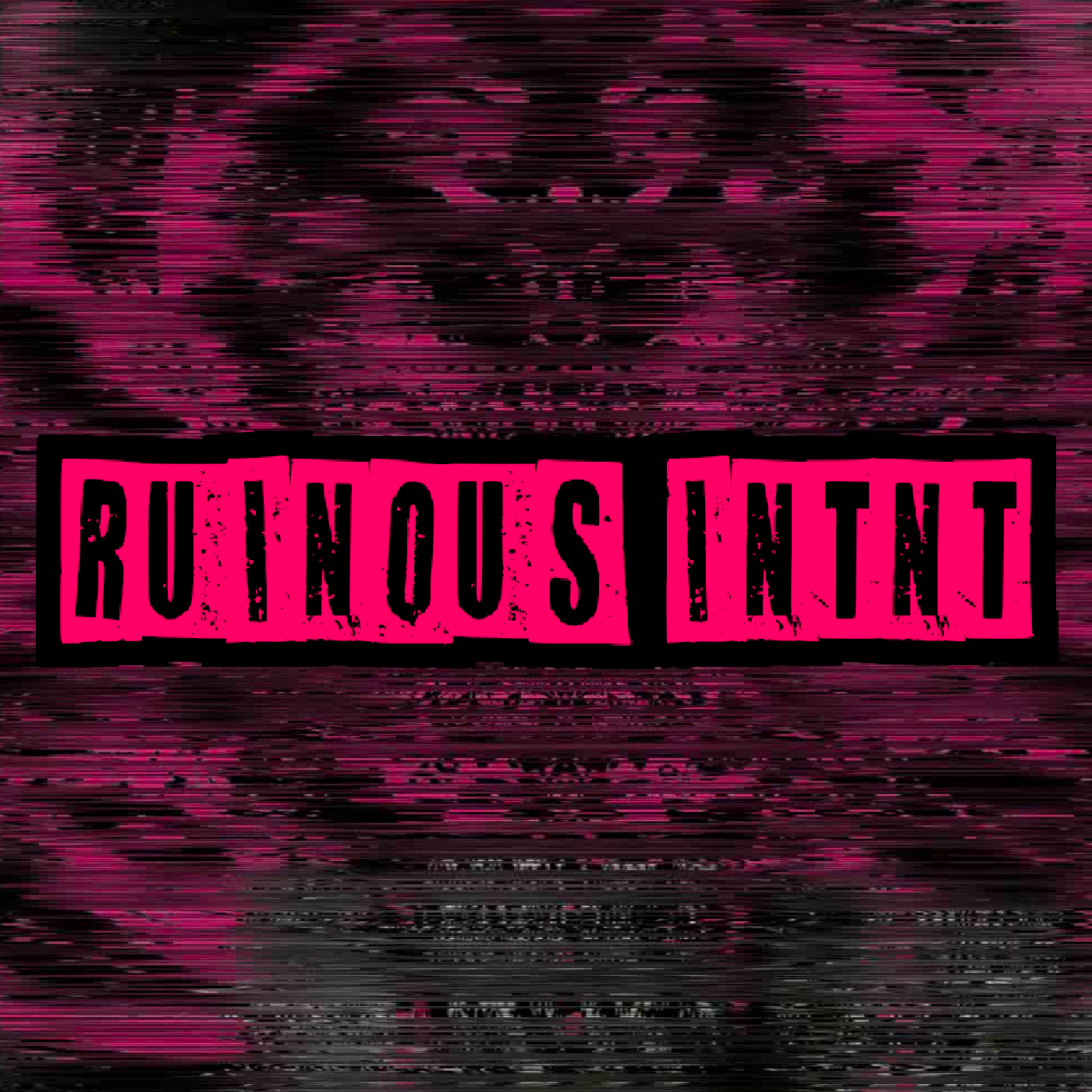 RUINOUS INTNT
