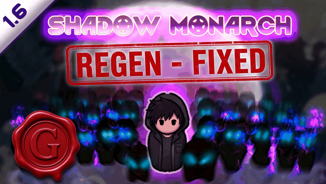 Shadow Monarch - Regen Fix