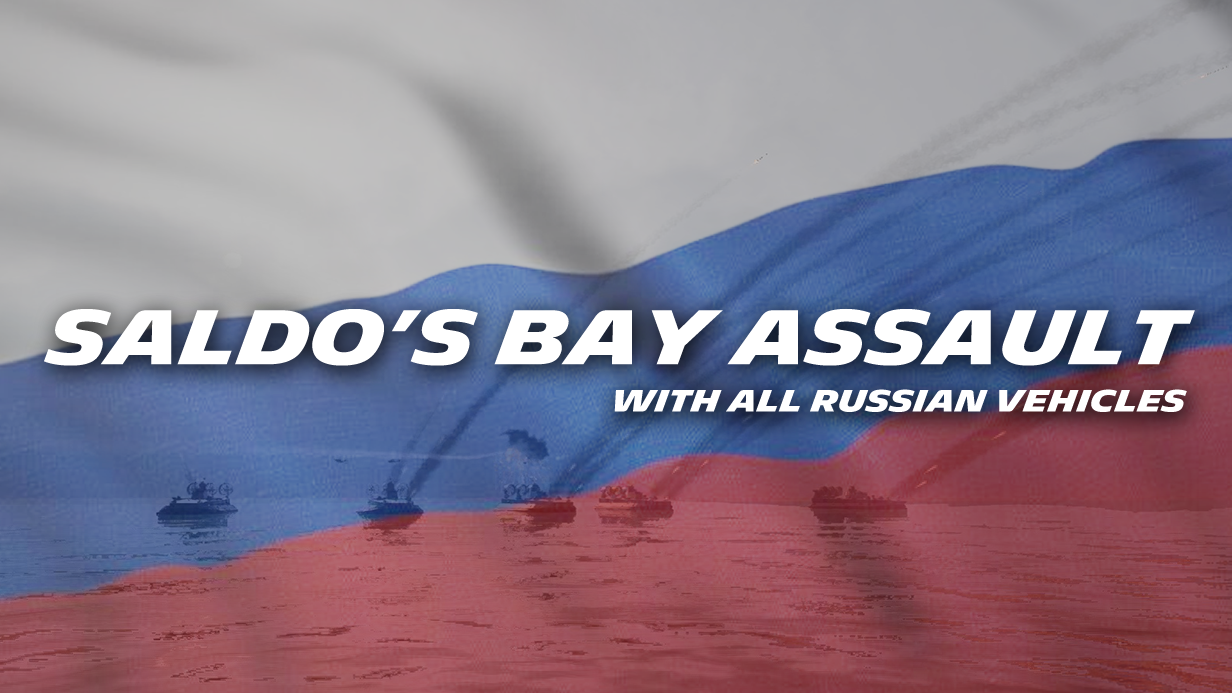 [PVE 1-5] Saldo's Bay Assault with All Russian Vehicles v1.9