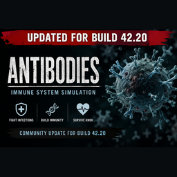 Antibodies B42.20 Community – Project Zomboid Mod