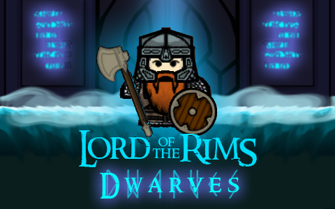 Lord of the Rims - Dwarves (Continued)