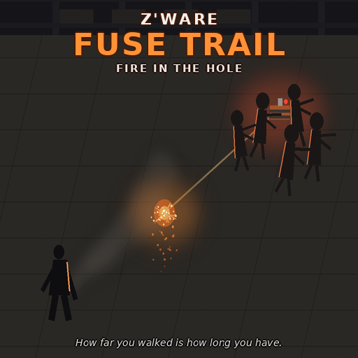 Z'Ware Fuse Trail: Fire in the Hole [B42]