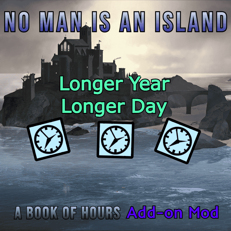 House of Light: Longer Year; A No Man is an Island Addon