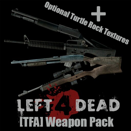 [TFA] Left 4 Dead 1 Weapon Pack + TRS Textures