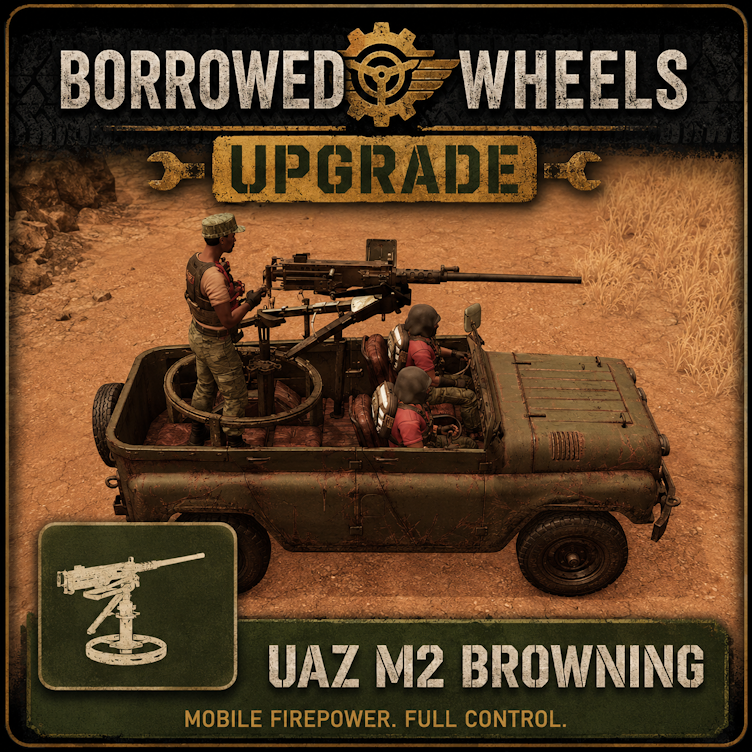 Borrowed Wheels Upgrade - UAZ M2 Browning