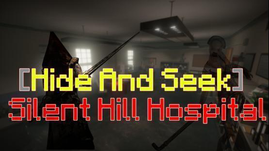 [Hide And Seek] - Silent Hill Hospital. . .
