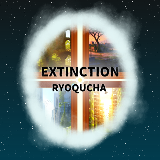 RYOQUCHA - EXTINCTION(Nerfed)