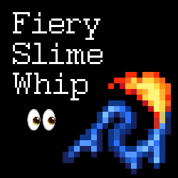 Fiery Slime Whip