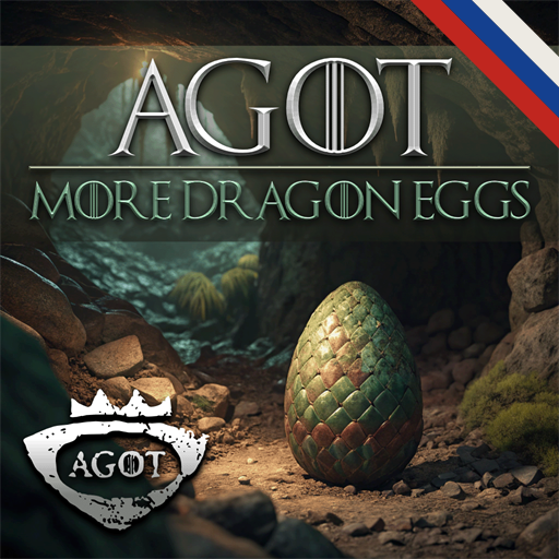 AGOT More Dragon Eggs | Русификатор