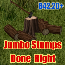 Jumbo Stumps Done Right – Project Zomboid Mod
