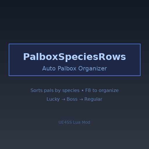 PalboxSpeciesRows - Auto Palbox Organizer