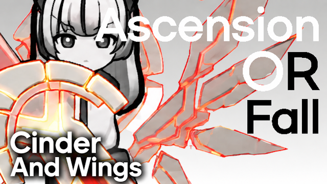 Ascension or Fall: Cinder and Wings