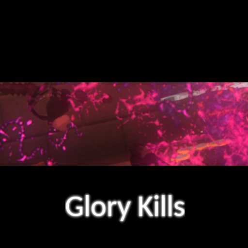 Glory Kills preview