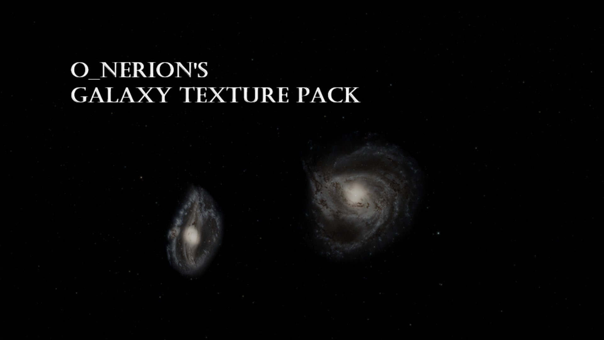 O_Nerion's Galaxy Texture Pack&Overhaul