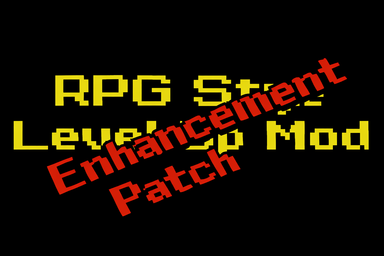 RPG Style Level Up Mod Enhancement Patch