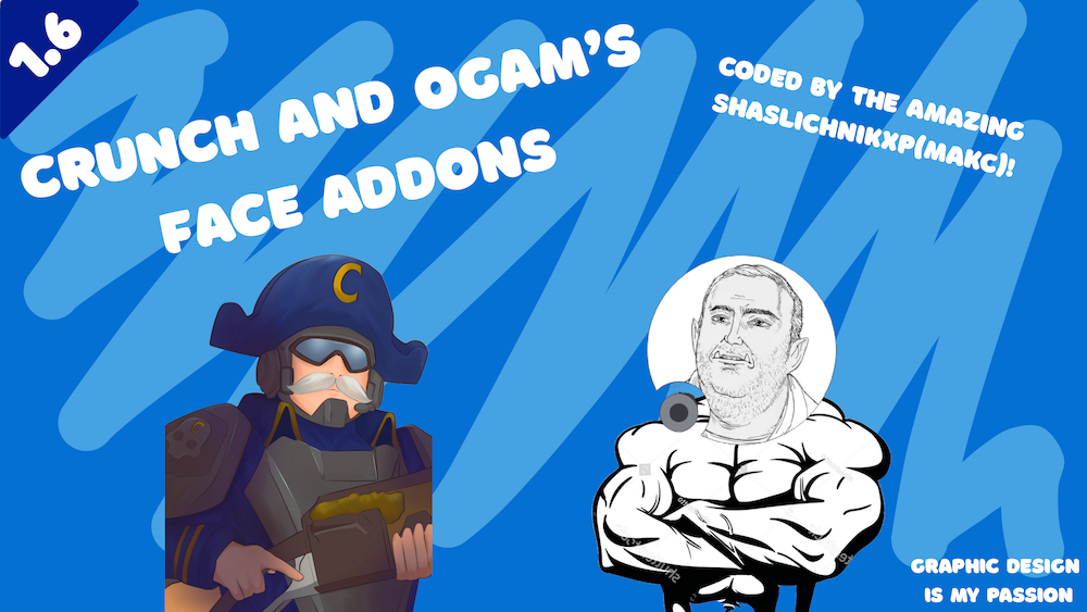 Crunch and Ogam’s Face Addons
