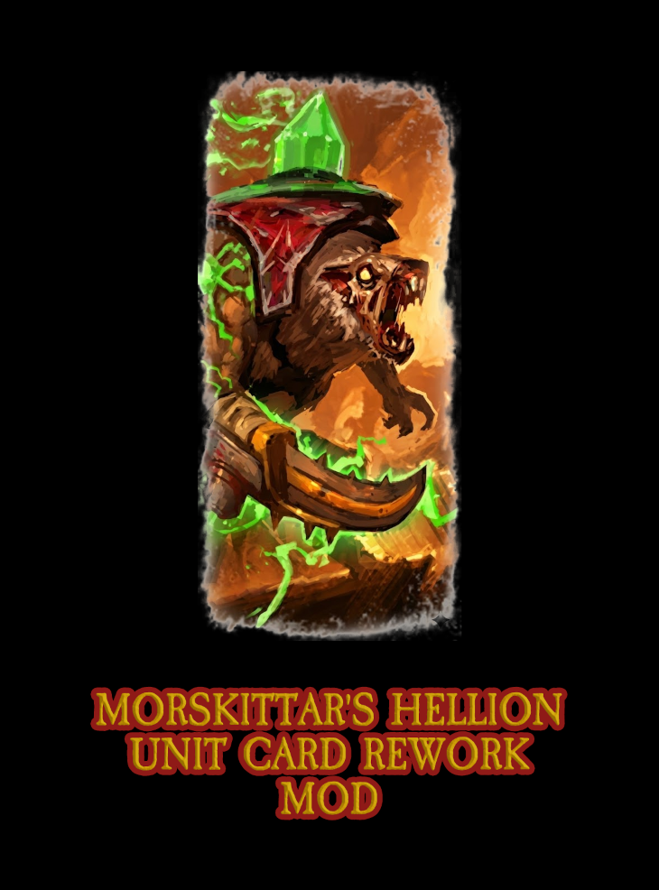 Morskittar's Hellion Unit Card Rework Mod