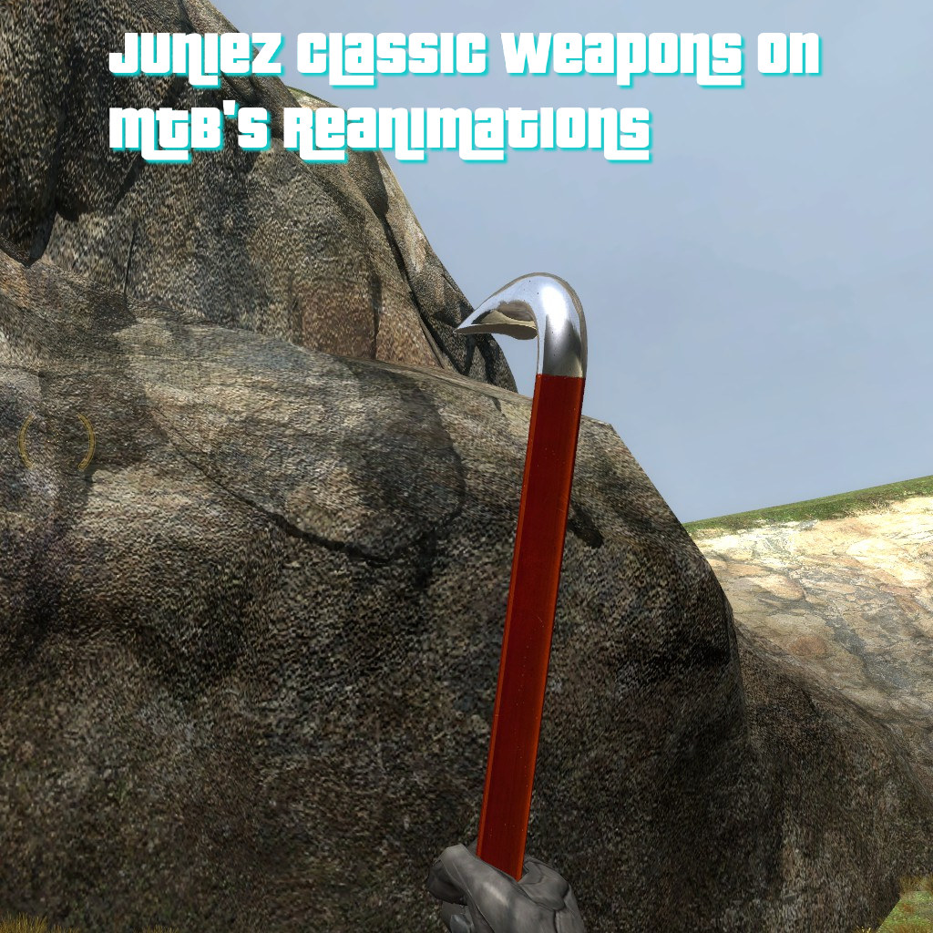 Juniez Classic Weapons on MTB's Reanimations