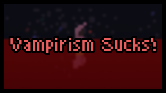 Vampirism Sucks!